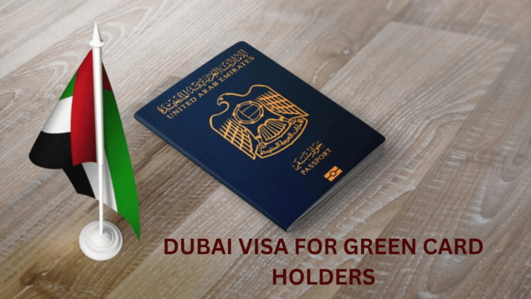 Dubai visa for US Green Card Holders- A Complete Guide