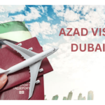 Azad Visa Dubai-Processing, Validity, Legality, and Prices. 