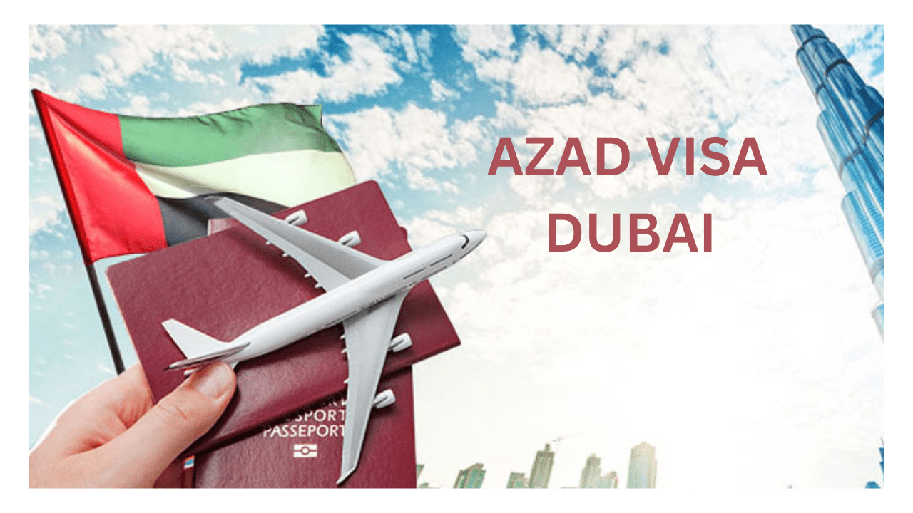 Azad Visa Dubai