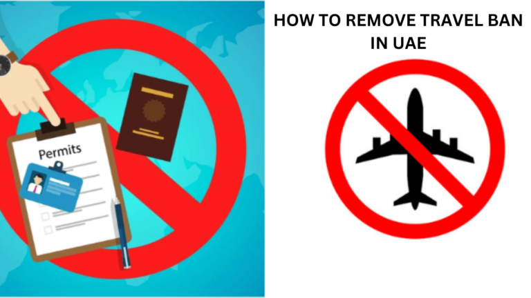 How to remove the travel ban in UAE?